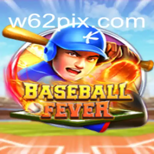 Descubra BaseballFever: O Novo Fenômeno dos Jogos com W62.COM